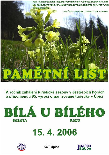 Bílá u Bílého 2006